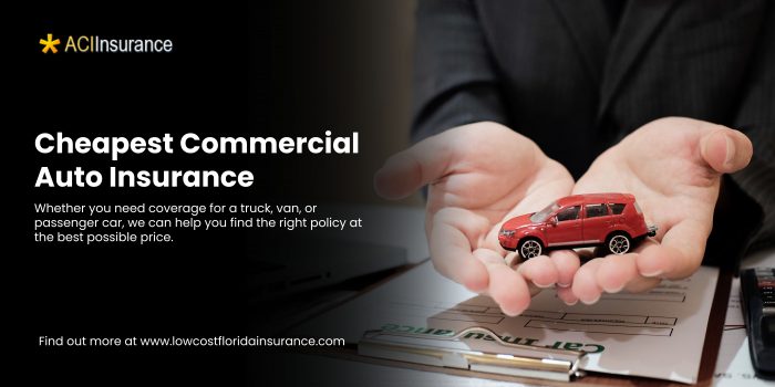 ACI Insurance: Your Guide to the Cheapest Commercial Auto Insurance Companies in Florida