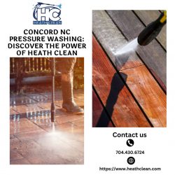 Concord, NC Pressure Washing: Discover the Power of Heath Clean