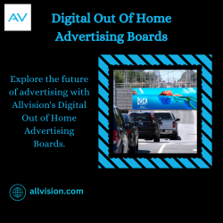 Digital Out Of Home Advertising Boards