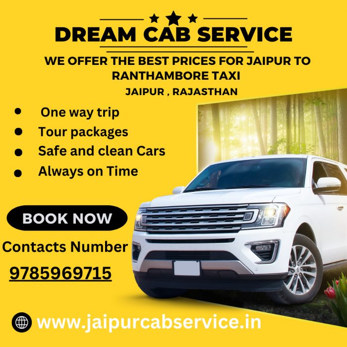 Best taxi service for Ranthambore in Jaipur with Dream cab Service