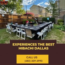 Experiences The Best Hibachi Dallas