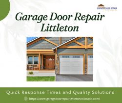 Garage Door Repair Littleton: Quick Response Times and Quality Solutions