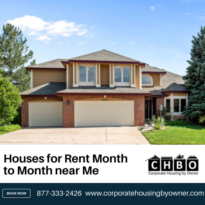 Houses for Rent Month to Month near Me – CHBO