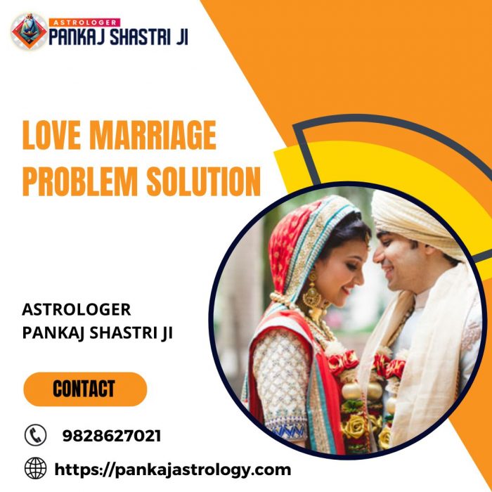 Find Love marriage problem solution by Astrologer Pankaj Shastri Ji.
