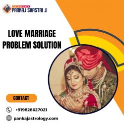 Love marriage problem solution – Astrologer Pankaj Shastri Ji