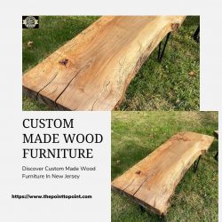 Discover Custom Made Wood Furniture In New Jersey