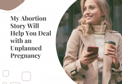 My Abortion Story Will Help You Deal with an Unplanned Pregnancy