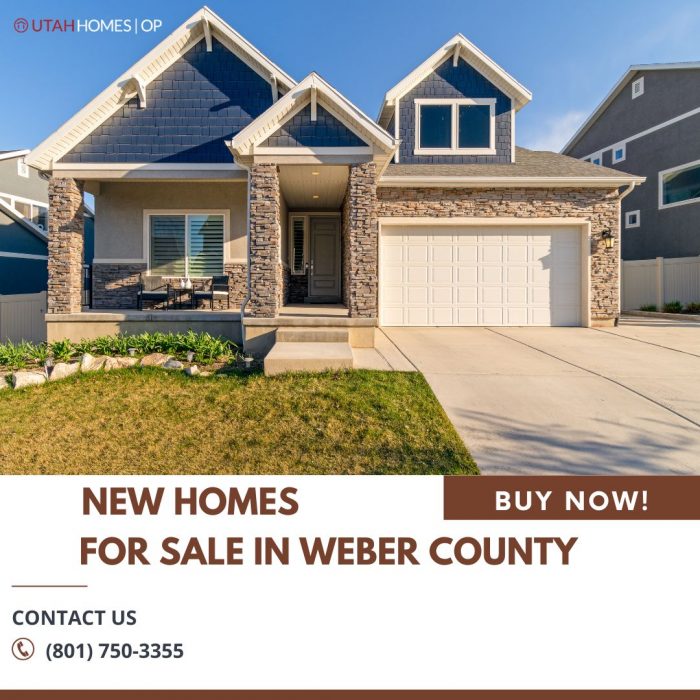 Find Your Dream Home: New Homes for Sale in Weber County