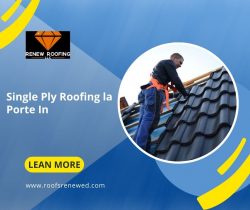 Elevate Your Roof with Expert Single Ply Roofing in La Porte, IN