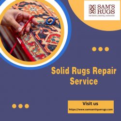 Find the best Solid Rugs Repair Service – Sam’s Oriental Rugs