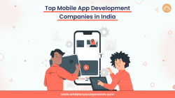 Top Mobile App Development Companies in India