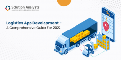 Understanding the Stages of Logistics Mobile App Development