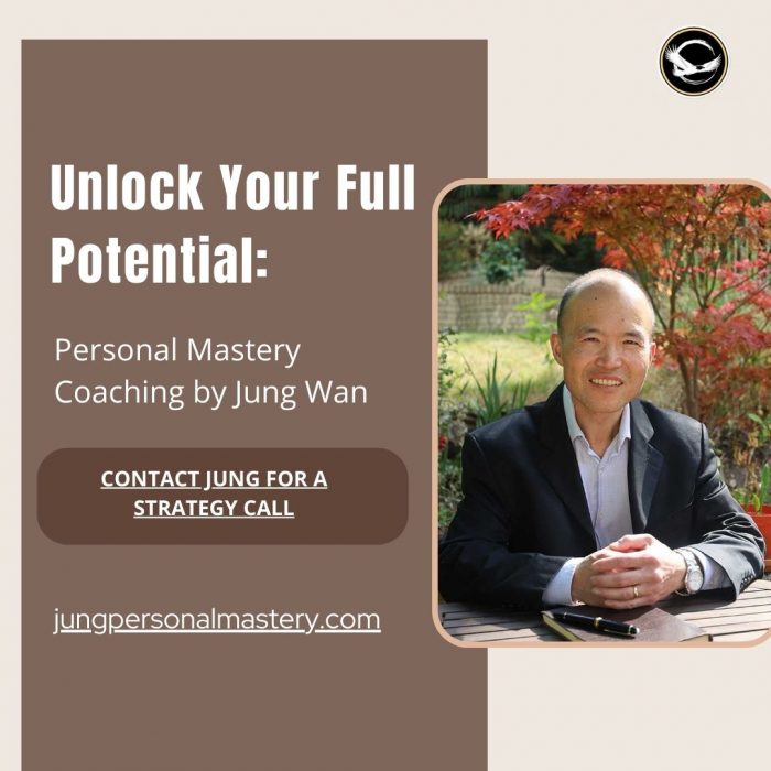 Unlock Your Full Potential: Personal Mastery Coaching by Jung Wan
