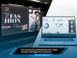 Revolutionizing Marketing With Video Content Management Systems