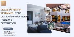 Book Stunning Villas to Rent in Kissimmee| 5 Star Villa Holidays