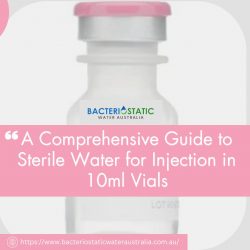 A Comprehensive Guide to Sterile Water for Injection in 10ml Vials