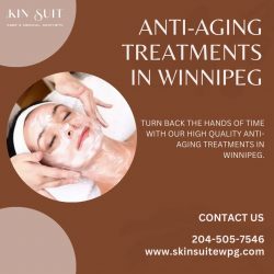 Anti-Aging Treatments in Winnipeg