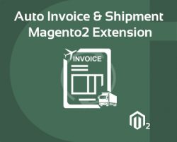Magento 2 Auto Invoice & Shipment Extension by Cynoinfotech