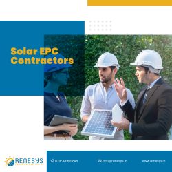 Empowering Tomorrow: The Role of Solar EPC Contractors in Renewable Energy Revolution