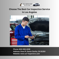 Choose The Best Car Inspection Service In Los Angeles
