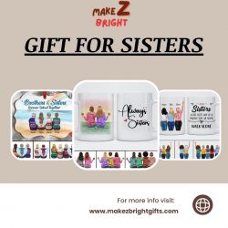 Choose Unique and Personalized Gifts for Your Sister
