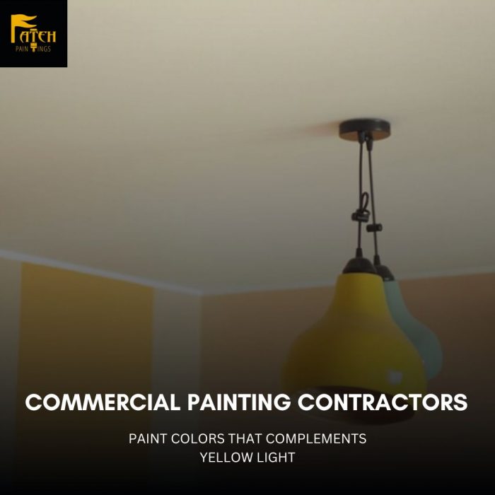 Commercial Painting Contractors Calgary : Colors That Compliments Yellow Lights