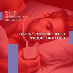 Pillow Talk: Enhancing Sleep Quality with Technological Innovations