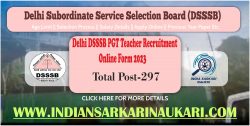 Delhi DSSSB PGT Teacher Recruitment 2023-24 Apply for [297 Post]