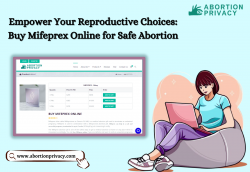 Empower Your Reproductive Choices: Buy Mifeprex Online for Safe Abortion