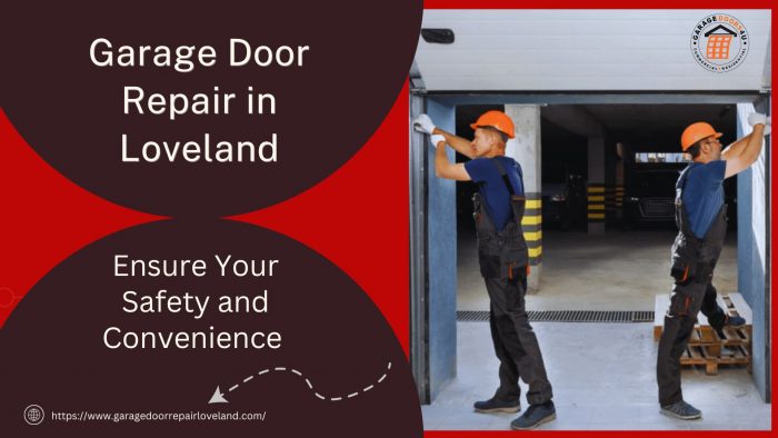 Ensure Your Safety and Convenience | Garage Door Repair Loveland, Colorado