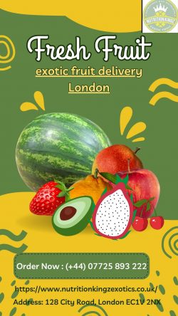 Exotic Fruit Delivery in London by NutritionKingzExotics