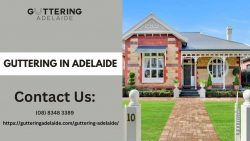 Efficient Guttering in Adelaide: Protecting Your Property from the Elements