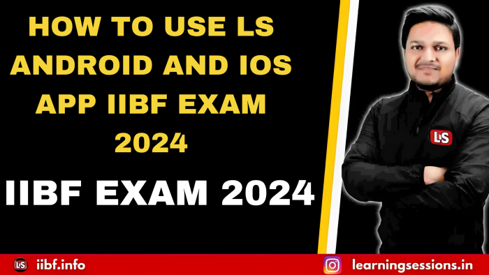 Crack IIBF 2024 Exam With Learning Sessions