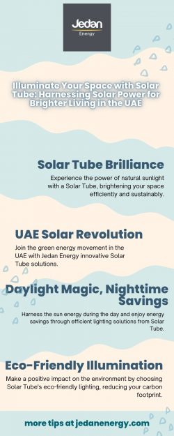 Illuminate Your Space with Solar Tube: Harnessing Solar Power for Brighter Living in the UAE