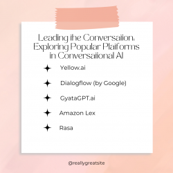 Leading the Conversation: Exploring Popular Platforms in Conversational AI