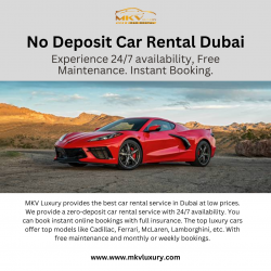 No Deposit Car Rental In Dubai at Low Prices – MKV LUXURY