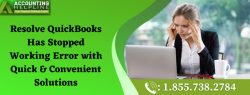 Some Easiest methods to fix QuickBooks Has Stopped Working error
