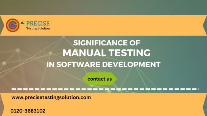 manual testing is crucial in software development