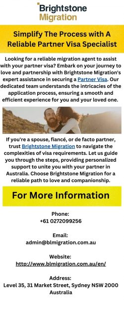 Simplify The Process with A Reliable Partner Visa Specialist
