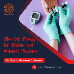 Stem Cell Therapy for Diabetes and Metabolic Disorders | Dr David Greene Arizona