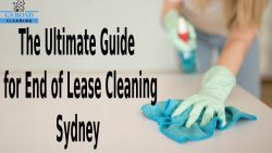 The Ultimate Guide for End of Lease Cleaning Sydney