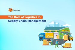 The Role of Logistics in Supply Chain Management