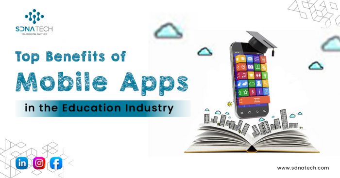 TOP BENEFITS OF MOBILE APPS IN THE EDUCATION INDUSTRY