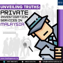 Unveiling Truths: Private Investigation Services in Malaysia