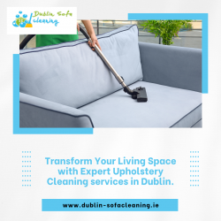 Best Upholstery Cleaning Service in Dublin