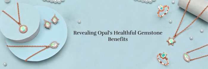 Uncovering Opal Gemstones: Exploring Their Benefits