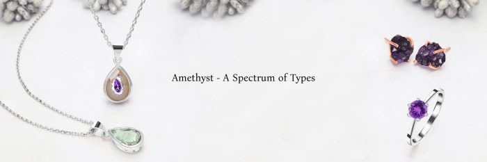 Types Of Amethyst Gemstone For Jewelry Customizing