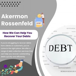 Akermon Rossenfeld Innovative Methods for Successful Debt Collection