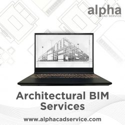 Architectural BIM Modeling Services Provider In The USA – Alpha CAD Service