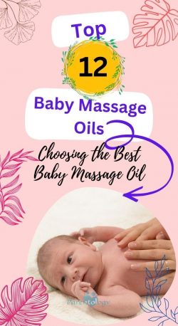 Top 12 Baby Massage Oils: Your Guide to Choosing the Best Baby Massage Oil